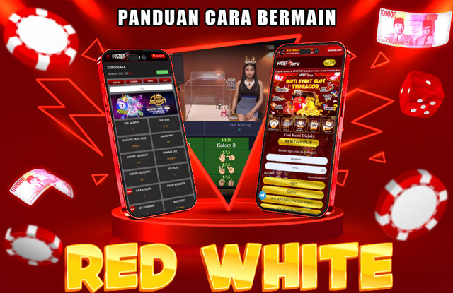 Berikut Cara Bermain RED WHITE 